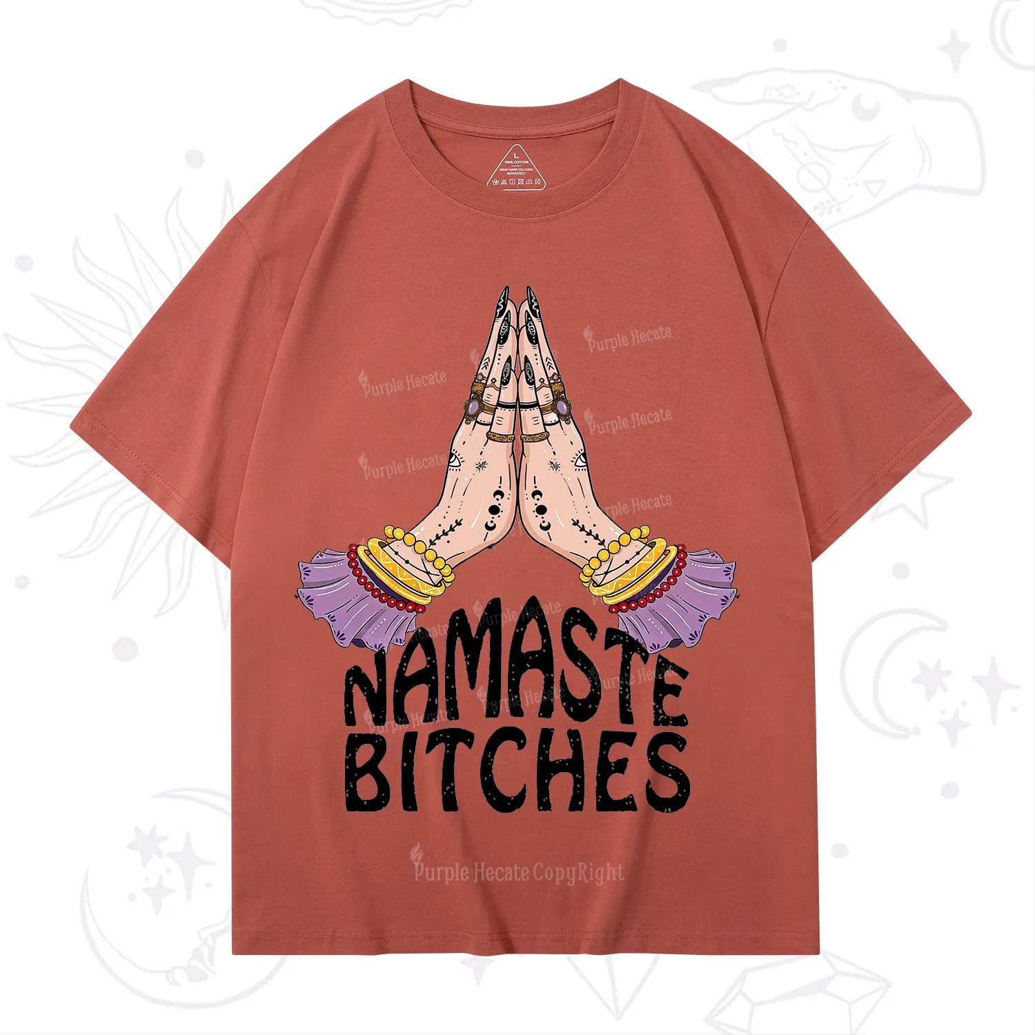 Purplehecate Namaste Bitches T-Shirt