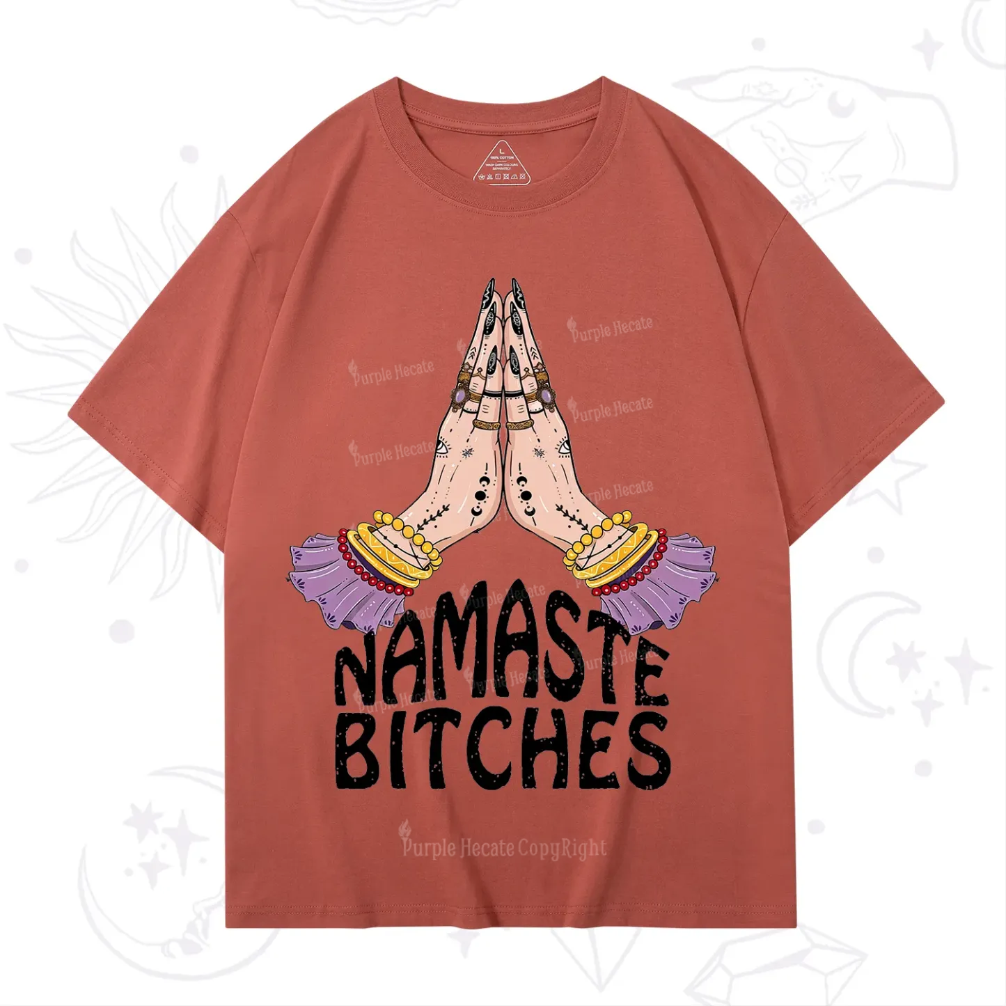 Purplehecate Namaste Bitches T-Shirt