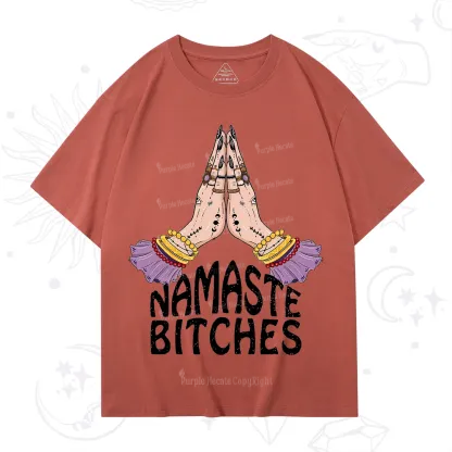 Purplehecate Namaste Bitches T-Shirt
