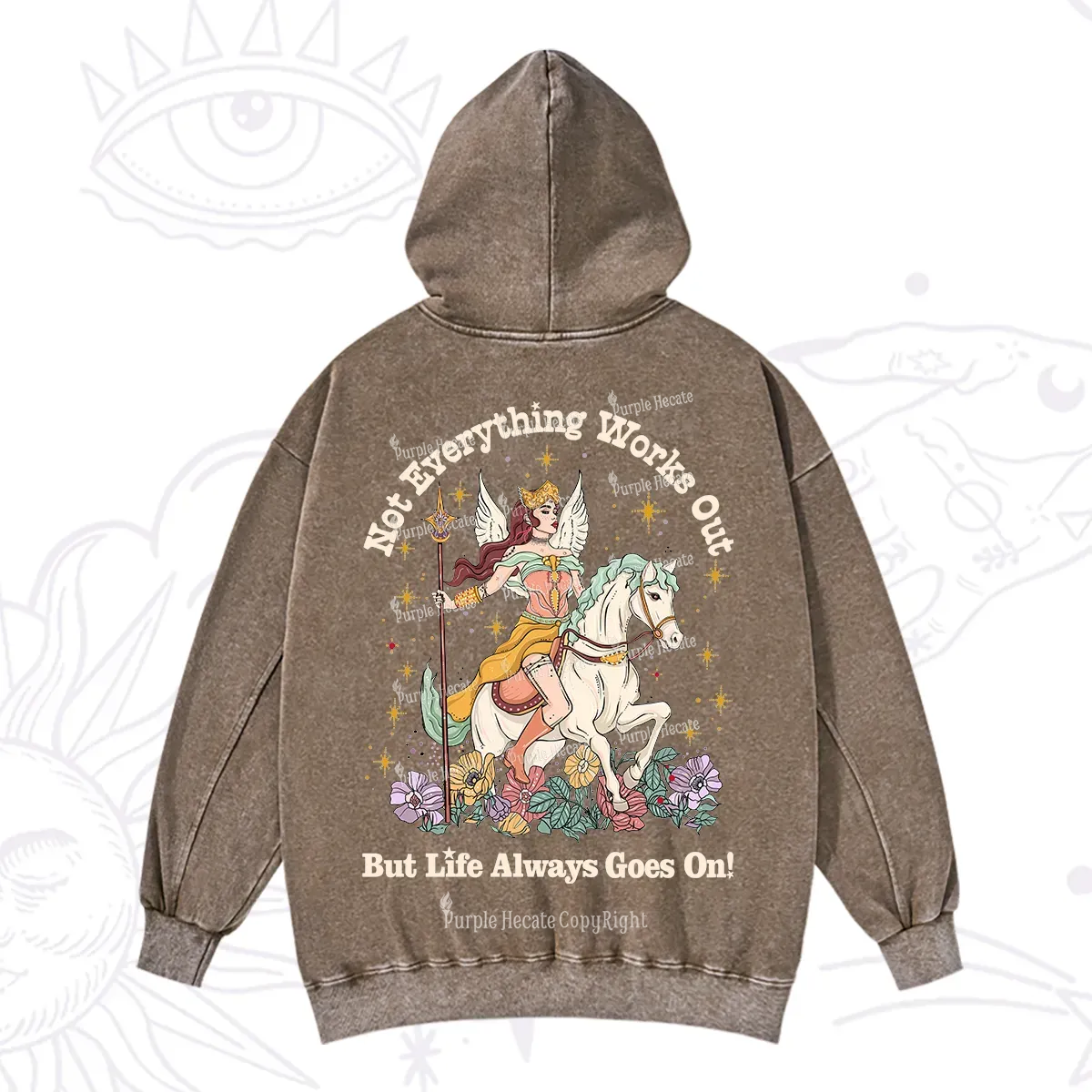 Purplehecate Not Everything Works Out But Life Always Goes On Washed Hoodie