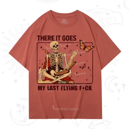 Purplehecate There It Goes My Last Flying F*ck T-Shirt