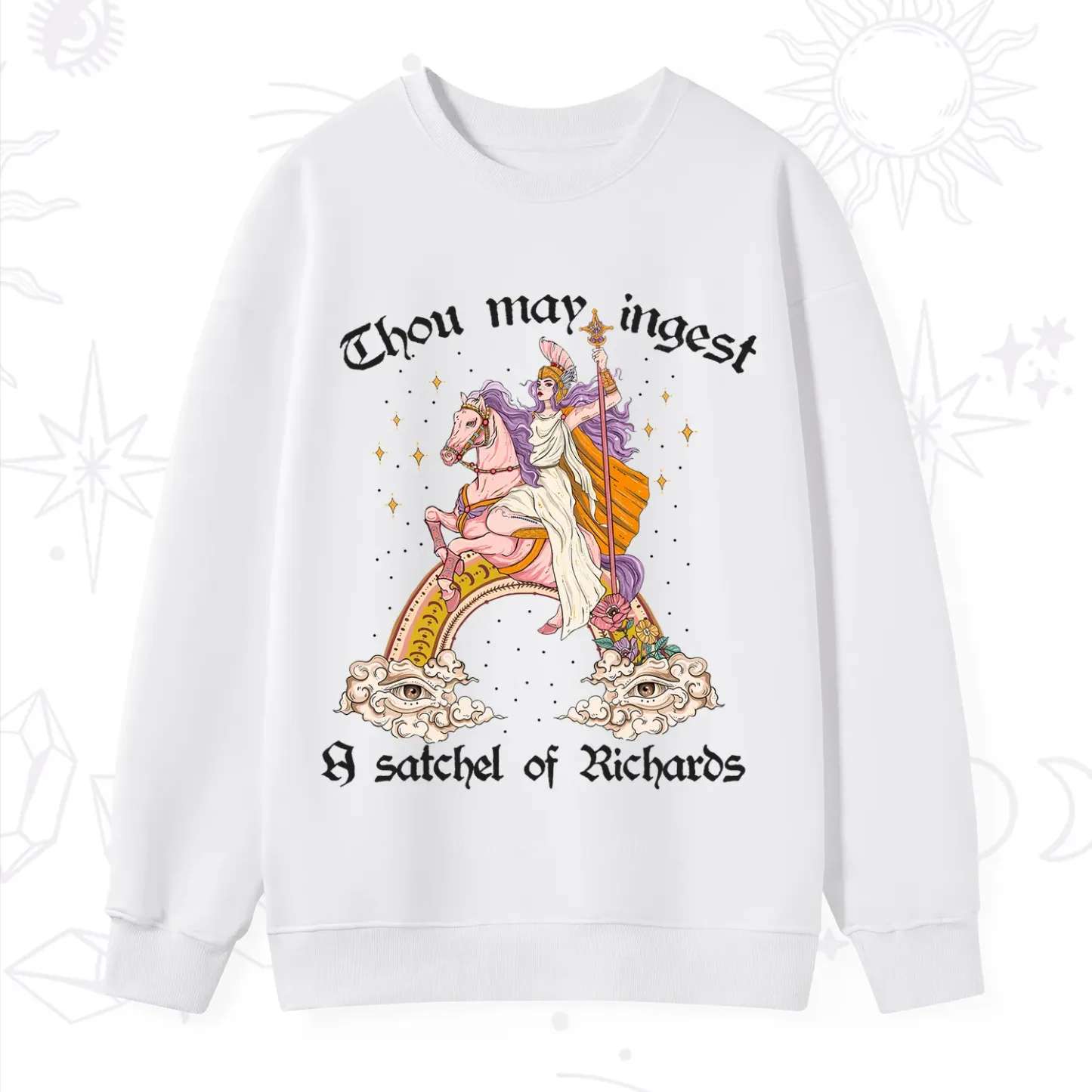 Purplehecate Thou may ingest a satchel of Richards Sweatshirt