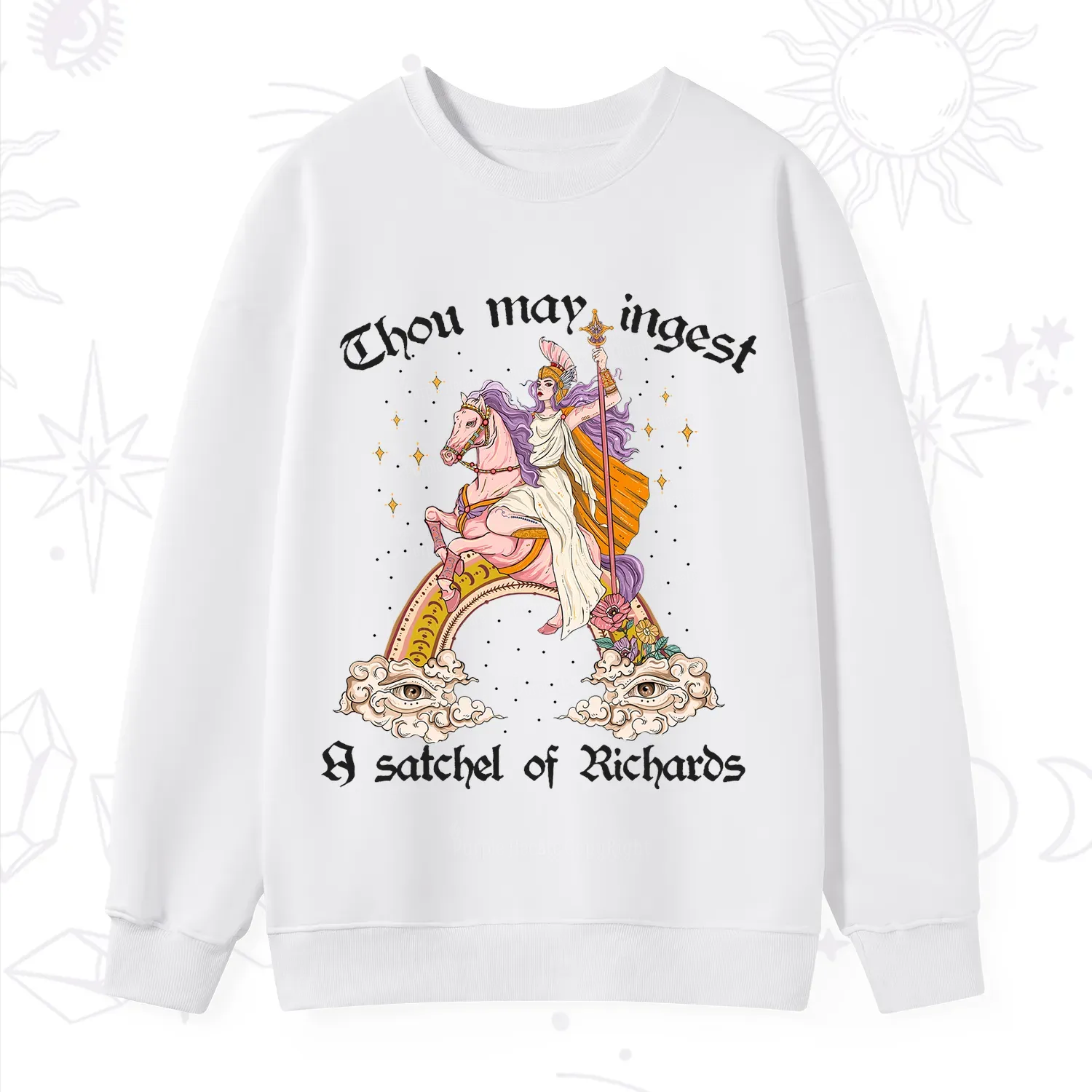 Purplehecate Thou may ingest a satchel of Richards Sweatshirt