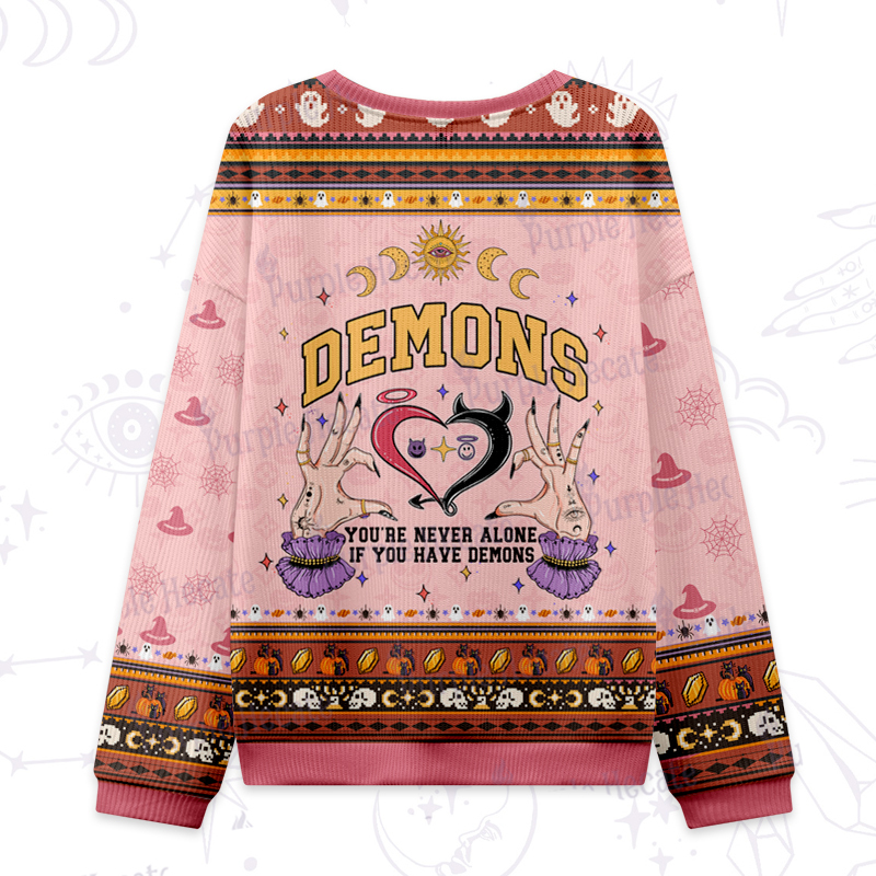 Purplehecate You're Never Alone If You Have Demons Ugly Halloween Sweatshirts