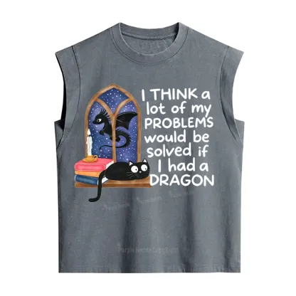 Purplehecate I Think A Lot Of My Problems Would Be Solved If I Had a Dragon Vintage Washed Tank