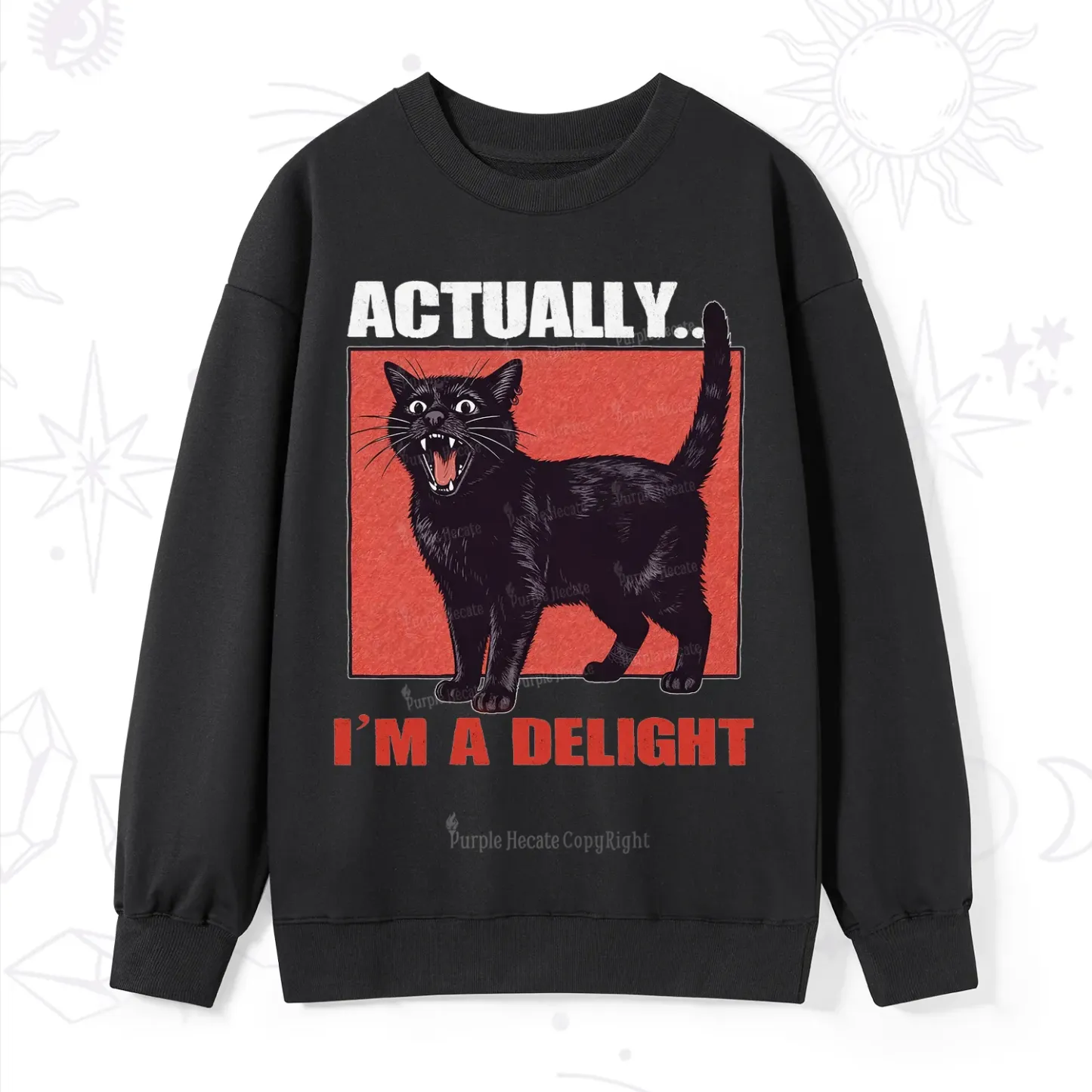 Purplehecate Actually Im a Delight Sweatshirt