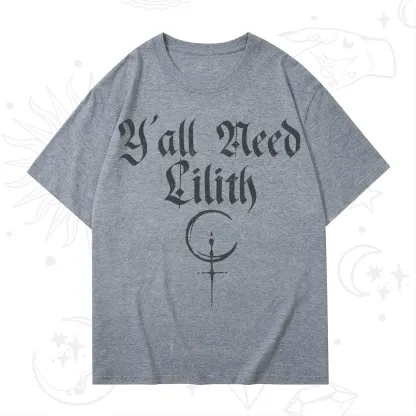 Purplehecate Y'all Need Lilith T-Shirt