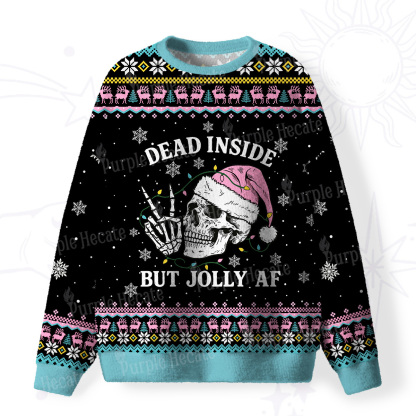 Purplehecate Dead Inside But Jolly AF Christmas Fuzzy Ugly Christmas Sweatshirt