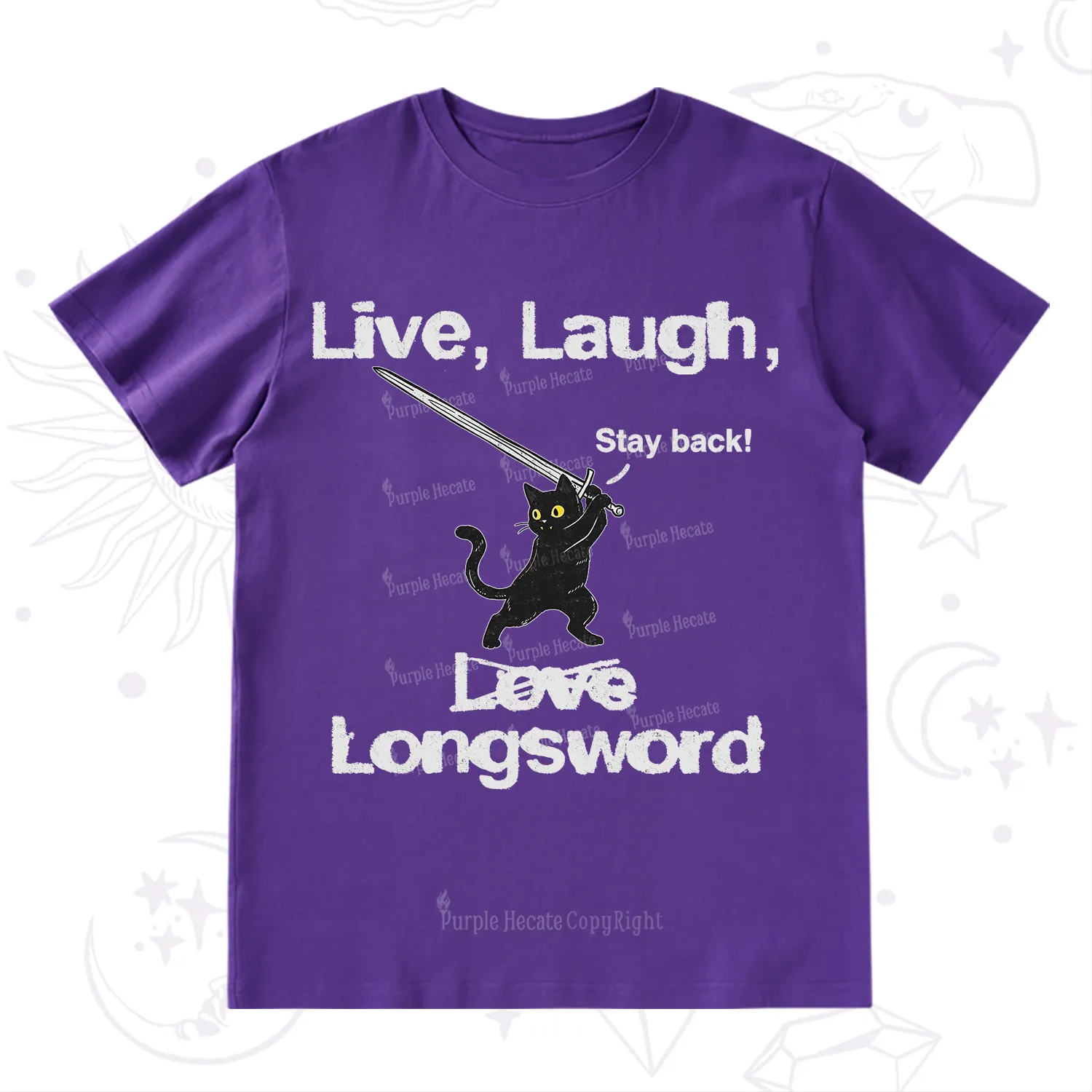 Purplehecate Live Laugh Love Longsword T-Shirt