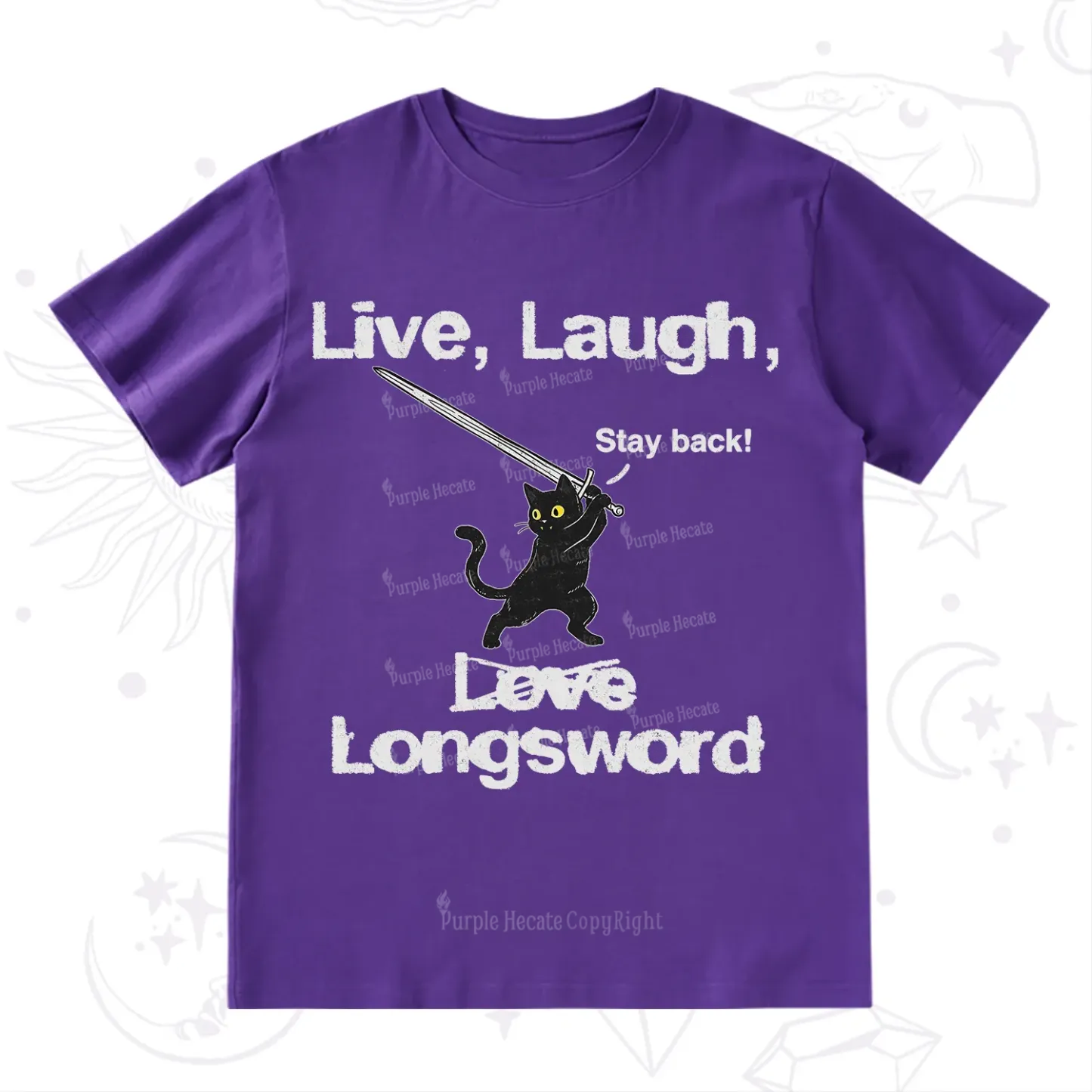 Purplehecate Live Laugh Love Longsword T-Shirt