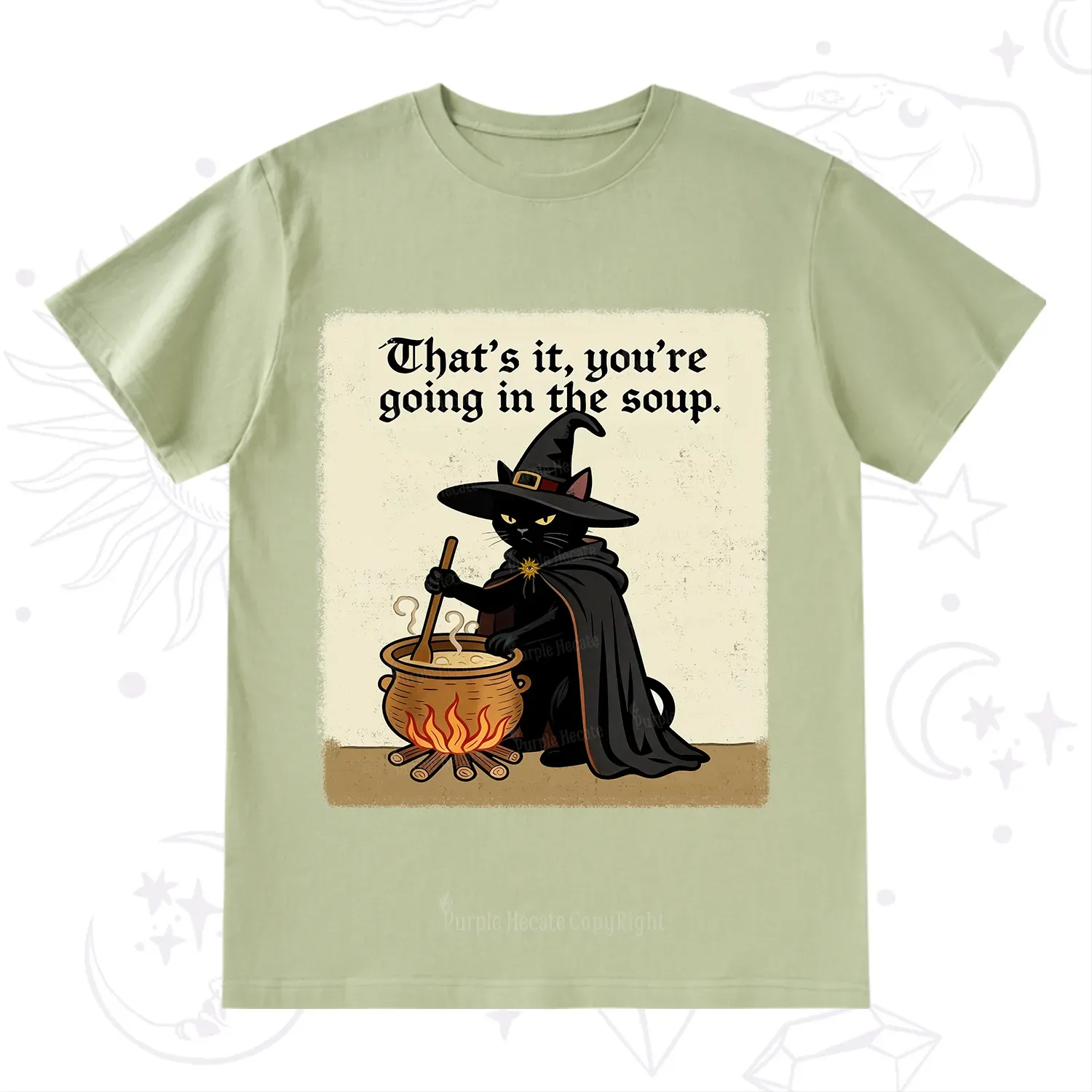 Purplehecate That's It You're Going in the Soup T-Shirt