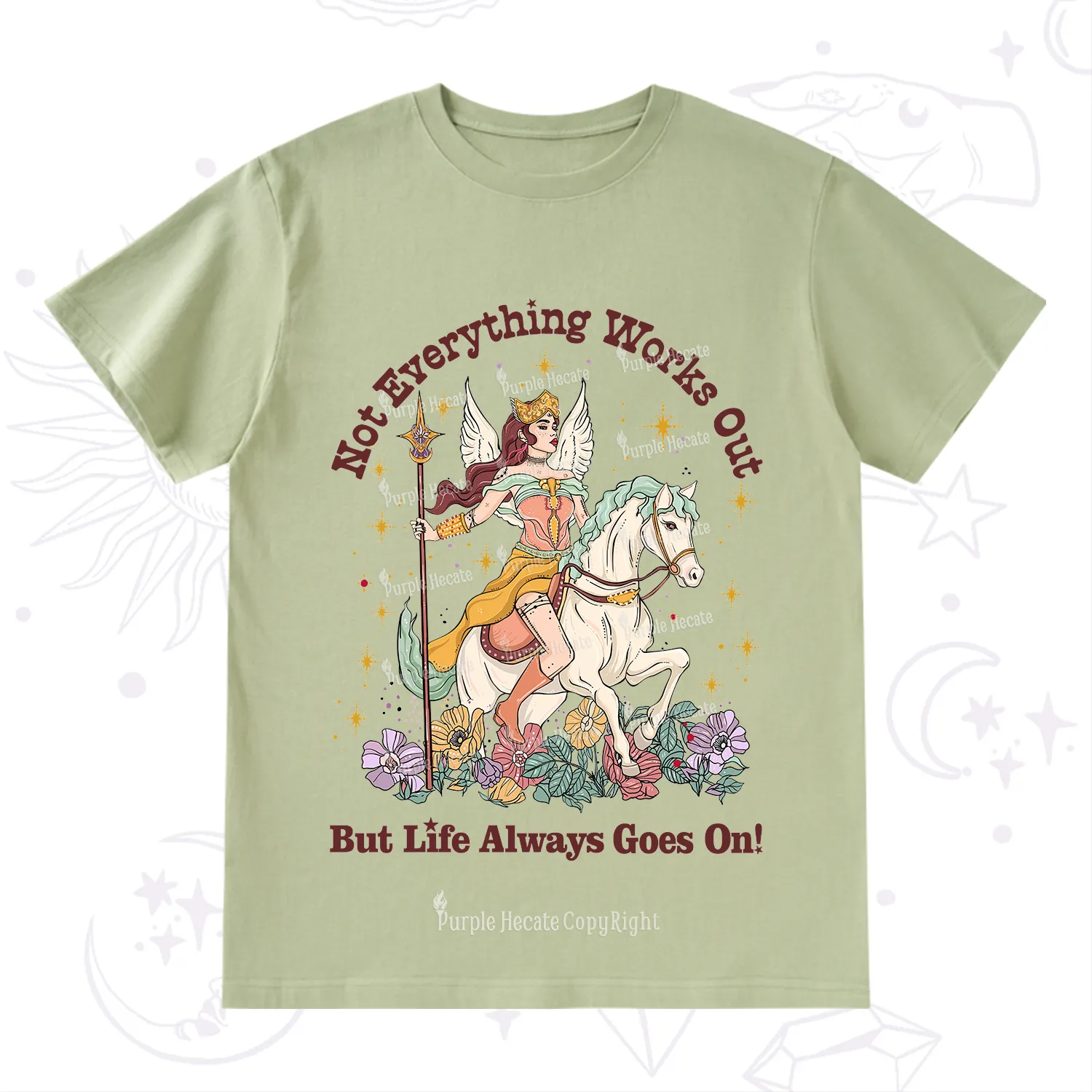 Purplehecate Not Everything Works Out But Life Always Goes On T-Shirt
