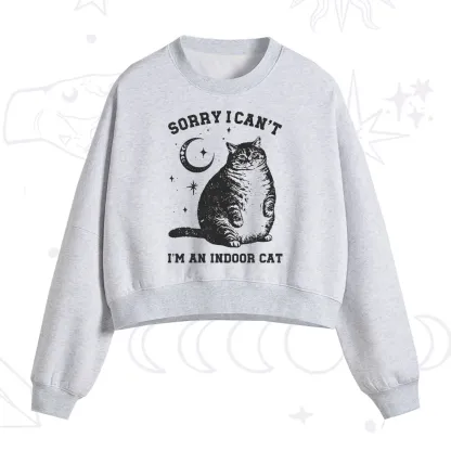 Purplehecate Sorry I Can't Go I'm an Indoor Cat Fleece Cropped Sweatshirt
