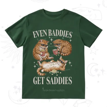 Purplehecate Even Baddies Get Saddies Funny Cat T-Shirt