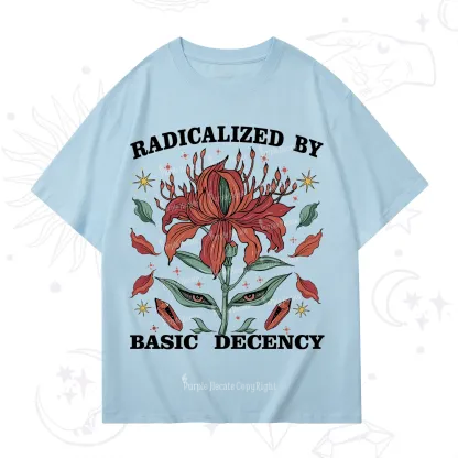Purplehecate Radicalized By Basic Decency T-Shirt