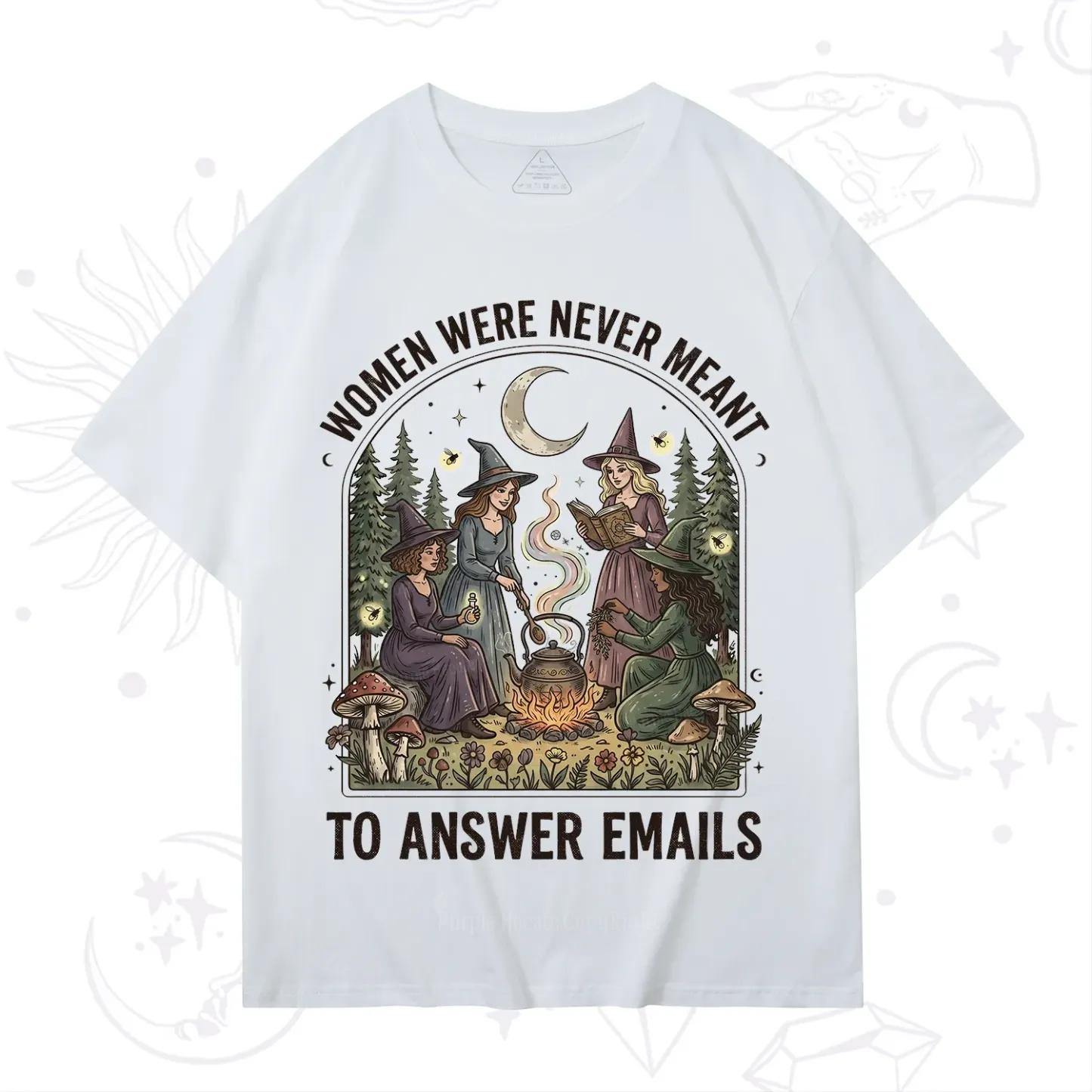 Purplehecate Women Were Never Meant to Answer Emails Witch T-Shirt