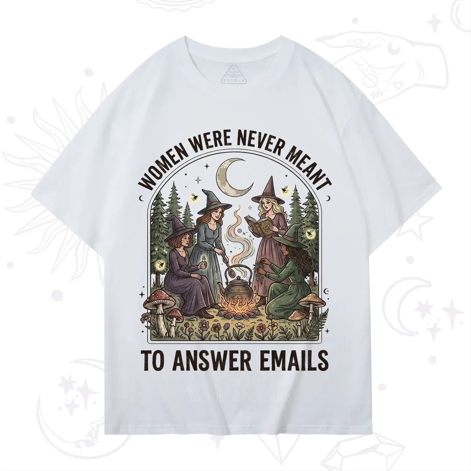 Purplehecate Women Were Never Meant to Answer Emails Witch T-Shirt