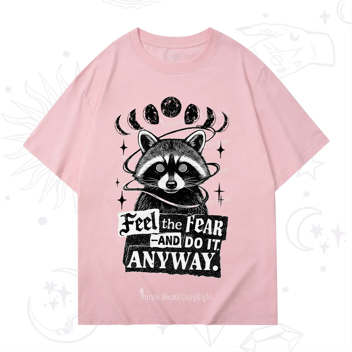 Purplehecate Feel The Fear And Do It Anyway Raccoon T-Shirt