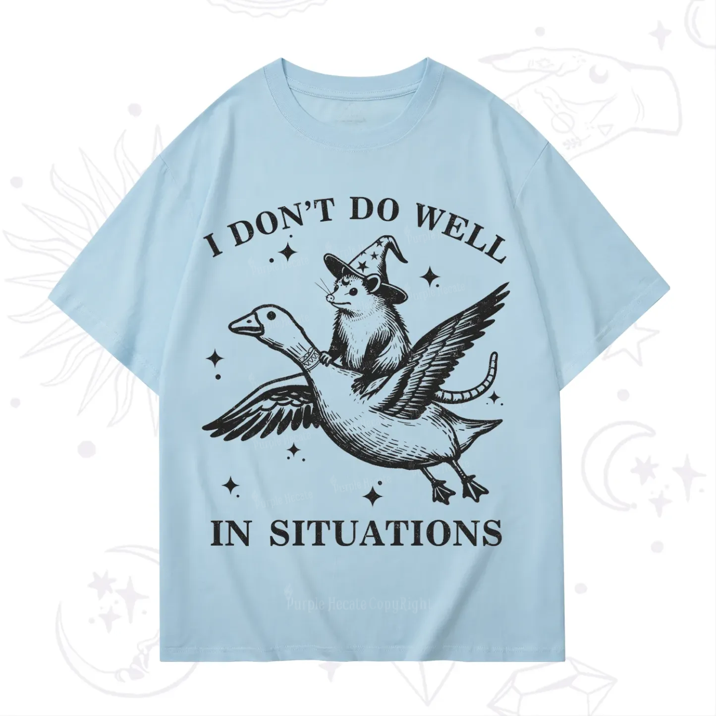 Purplehecate I Don't Do Well In Situations T-Shirt