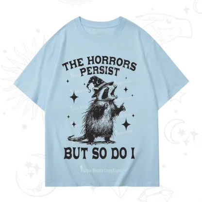 Purplehecate The Horrors Persist But So Do I T-Shirt