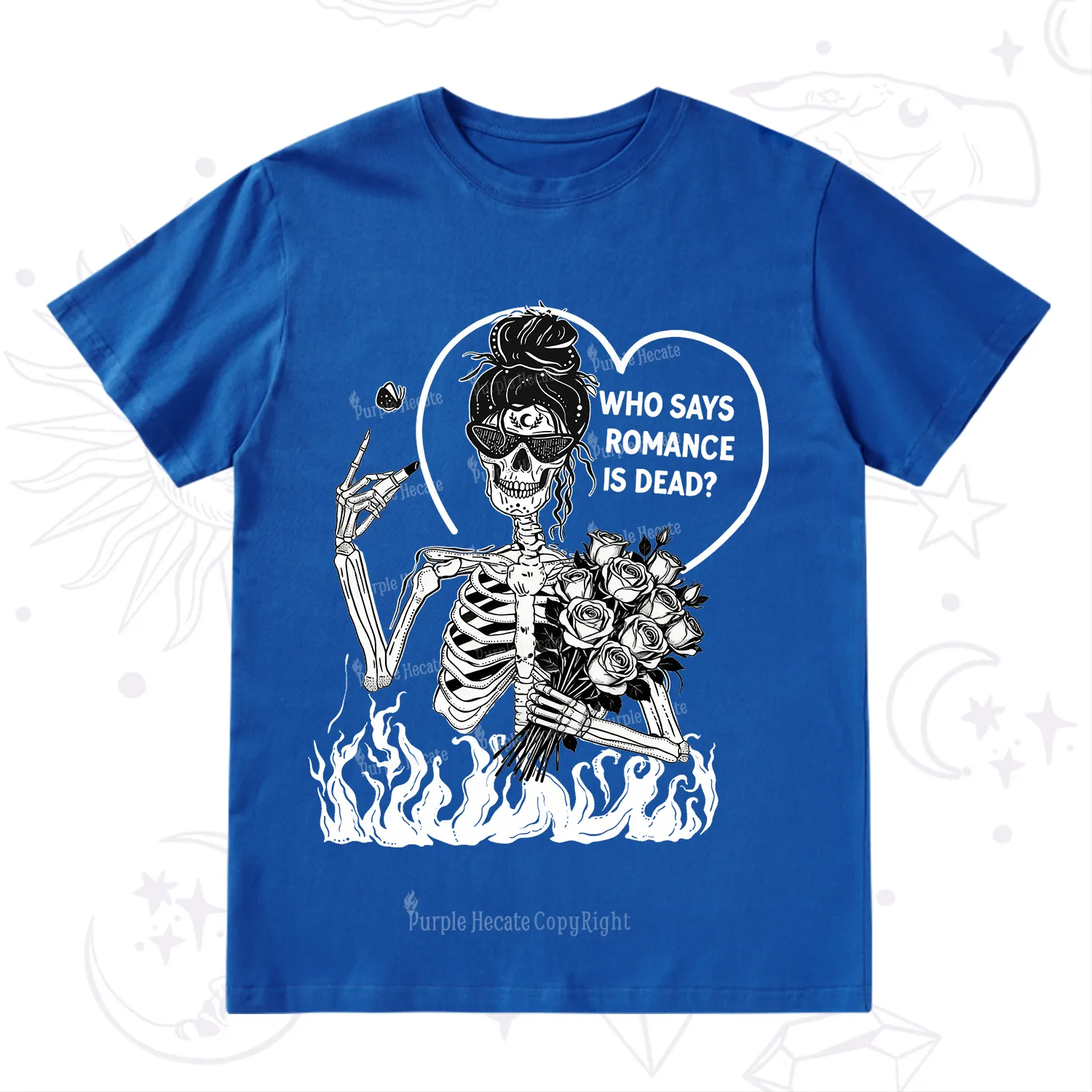 Purplehecate Who Says Romnace Is Dead T-Shirt