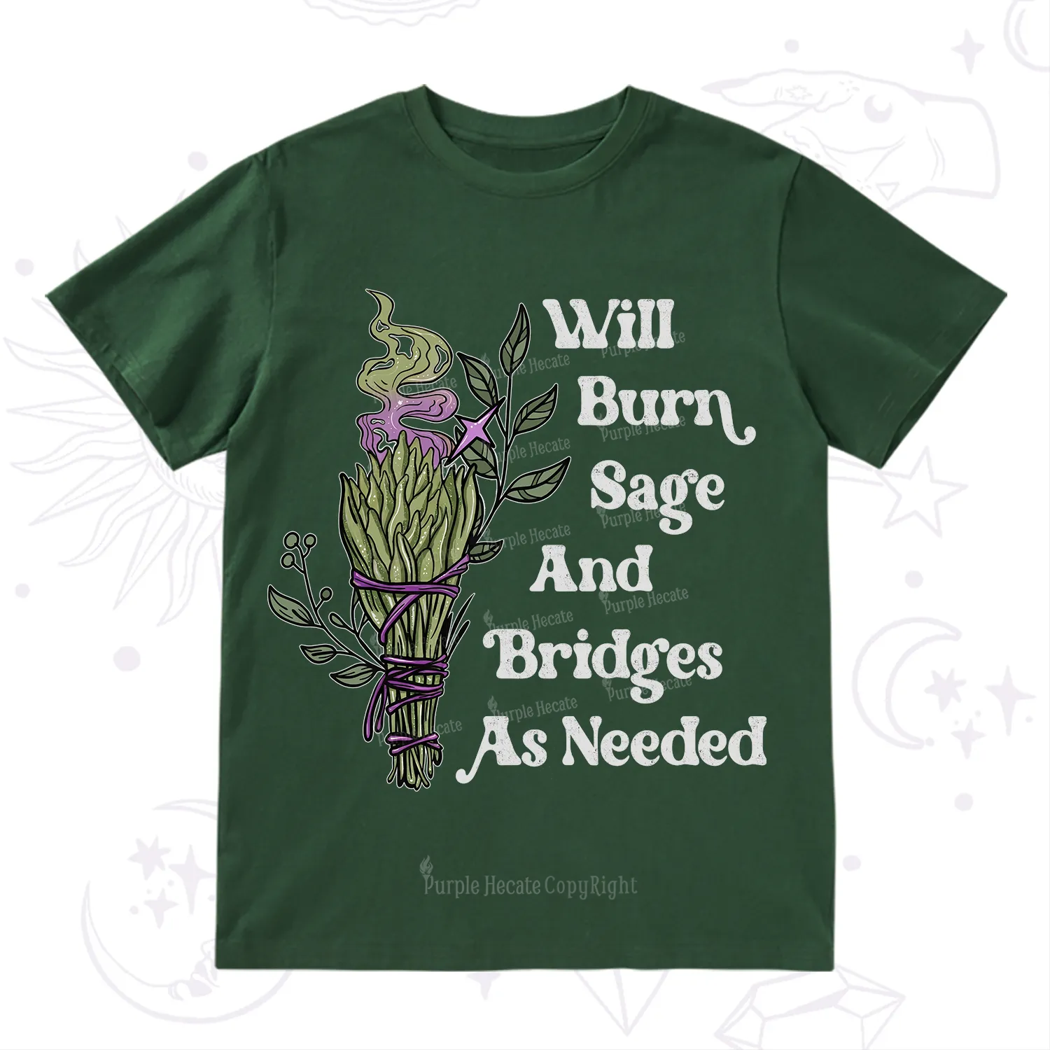 Purplehecate Will Burn Sage and Bridges T-Shirt