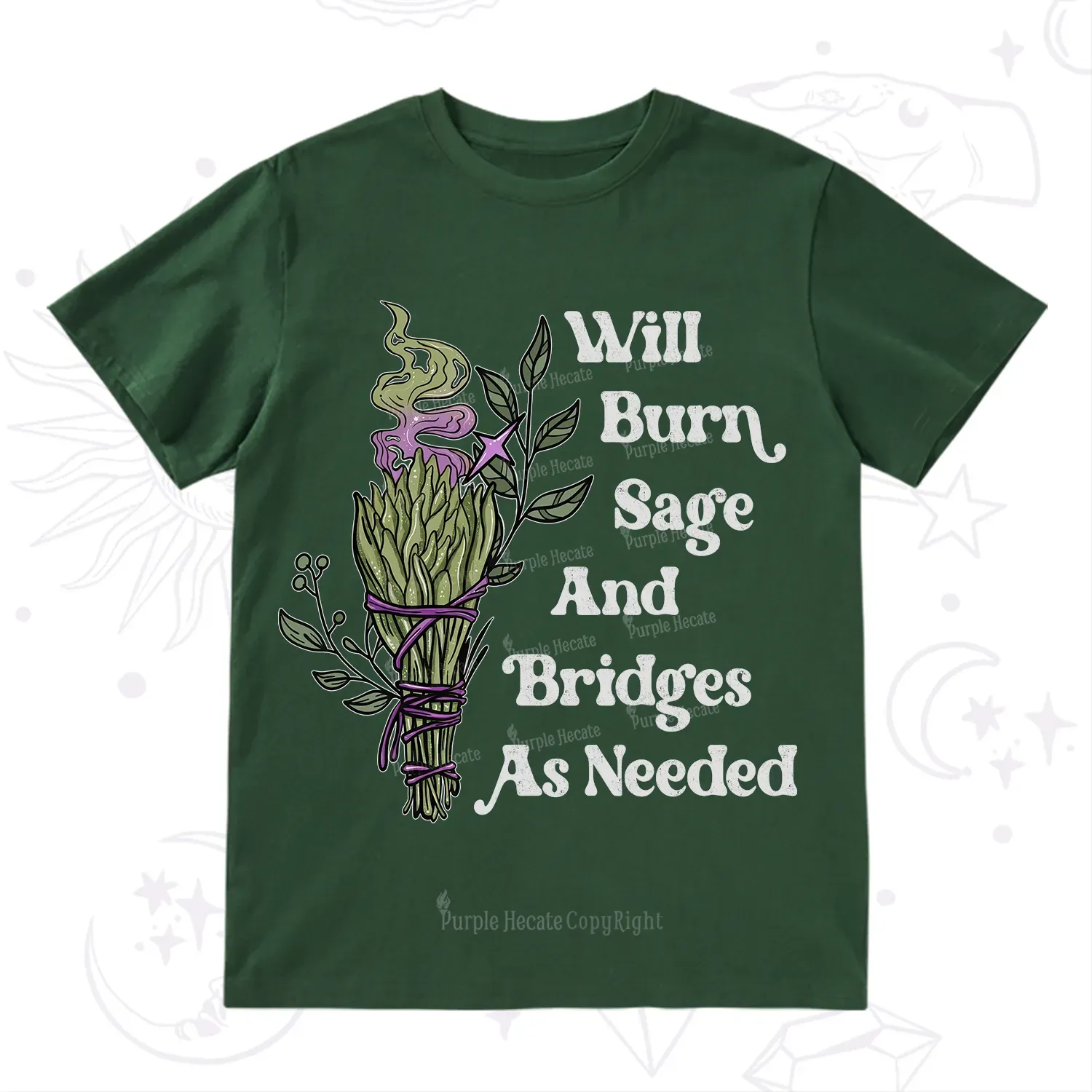 Purplehecate Will Burn Sage and Bridges T-Shirt