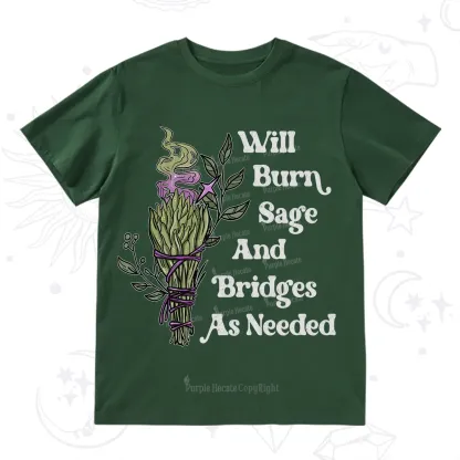 Purplehecate Will Burn Sage and Bridges T-Shirt