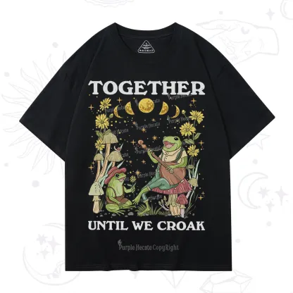 Purplehecate Together Until We Croak Frog T-Shirt