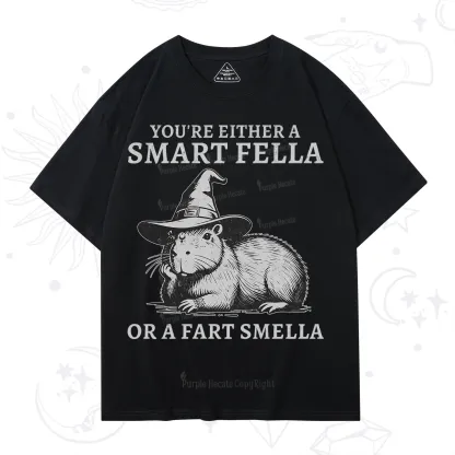 Purplehecate You're Either A Smart Fella or a Smart Fella T-Shirt