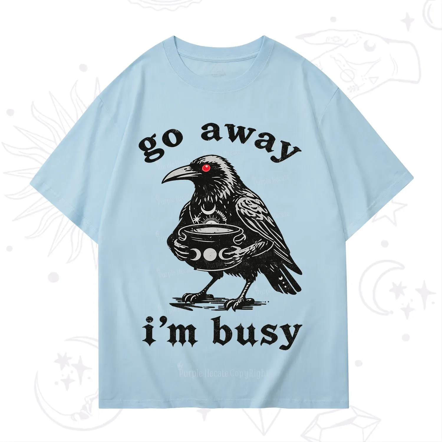 Purplehecate Go Away I'm Busy T-Shirt