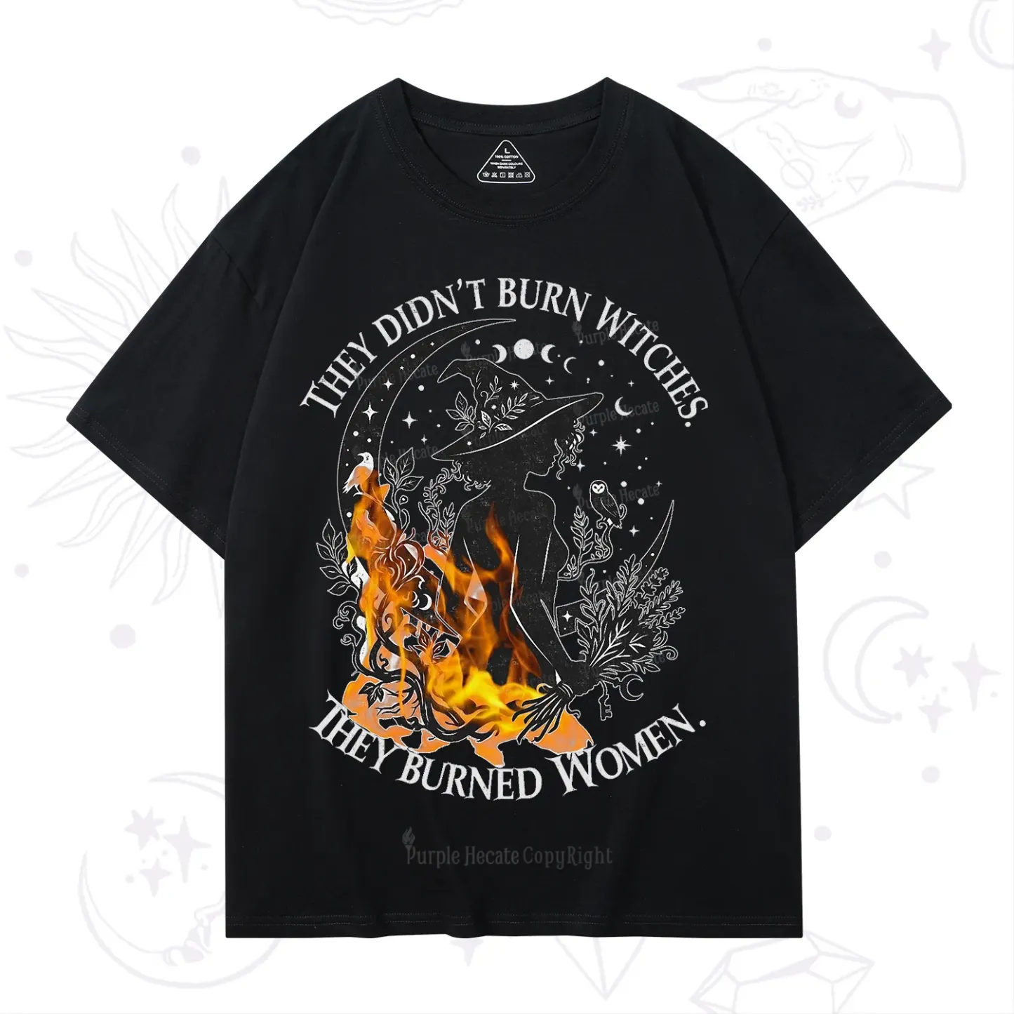 Purplehecate They Didn't Burn Witches T-Shirt