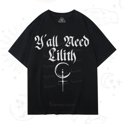Purplehecate Y'all Need Lilith T-Shirt