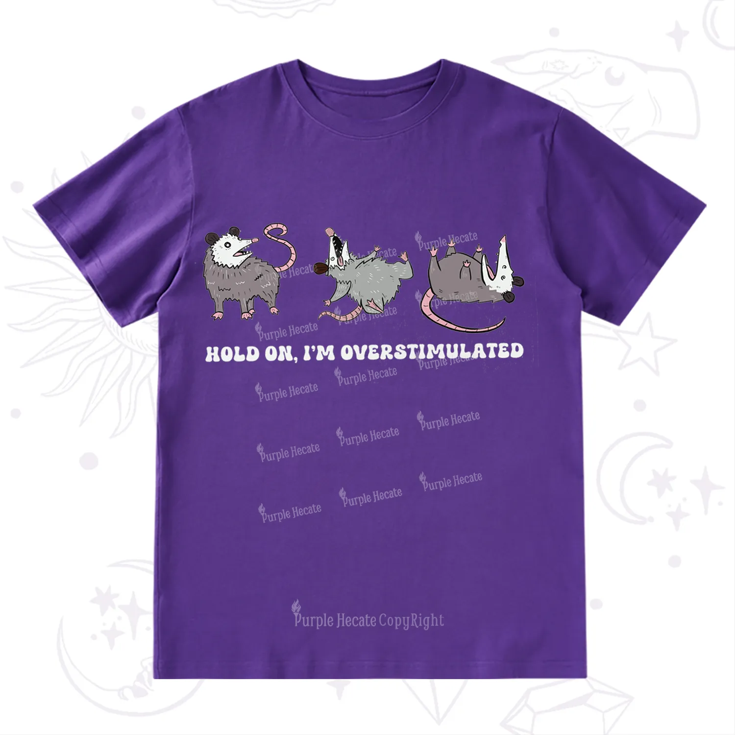Purplehecate Hold On I'm Overstimulated T-Shirt