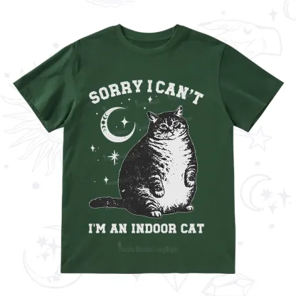 Purplehecate Sorry I Can't Go I'm an Indoor Cat T-Shirt