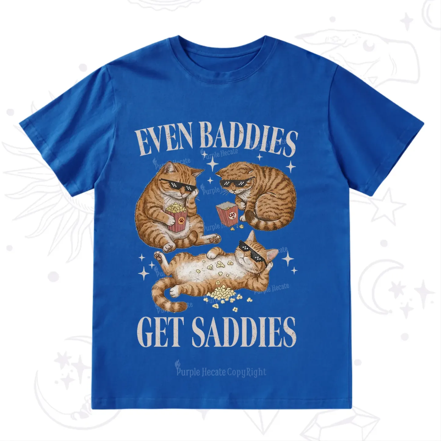 Purplehecate Even Baddies Get Saddies Funny Cat T-Shirt