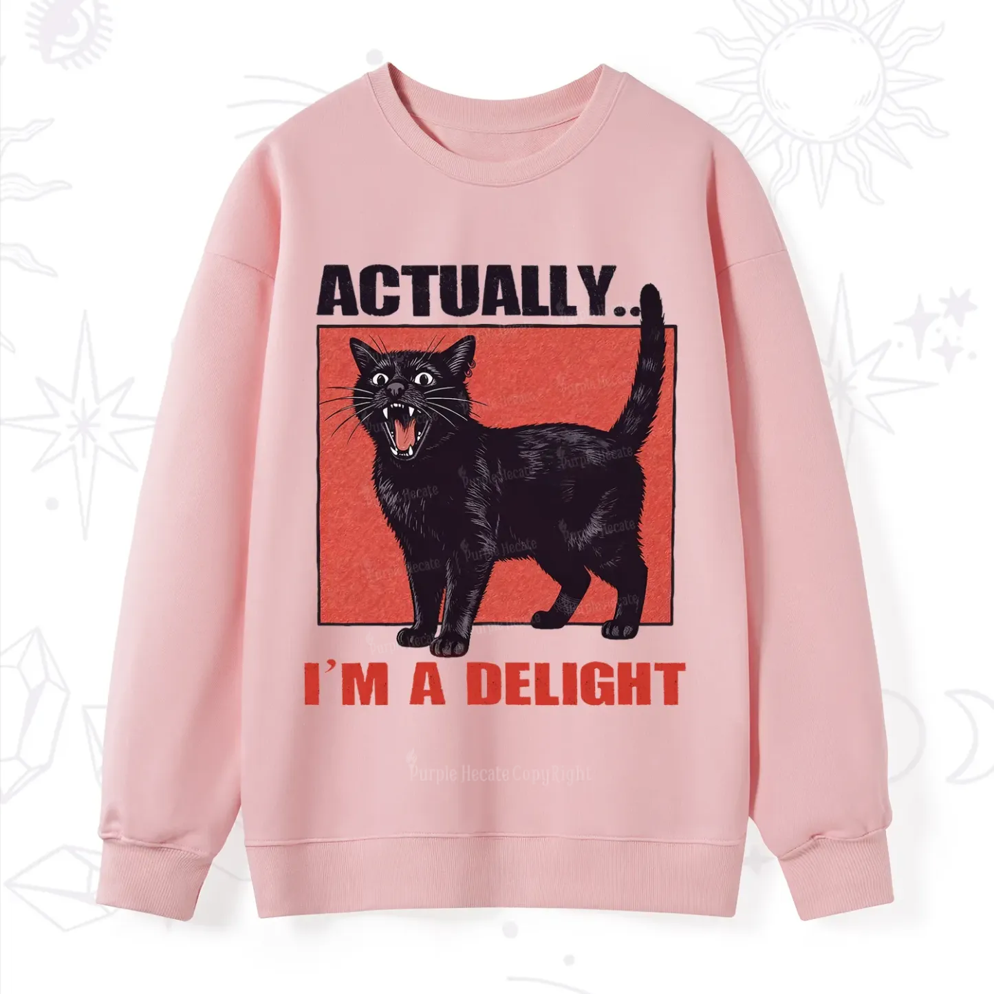 Purplehecate Actually Im a Delight Sweatshirt