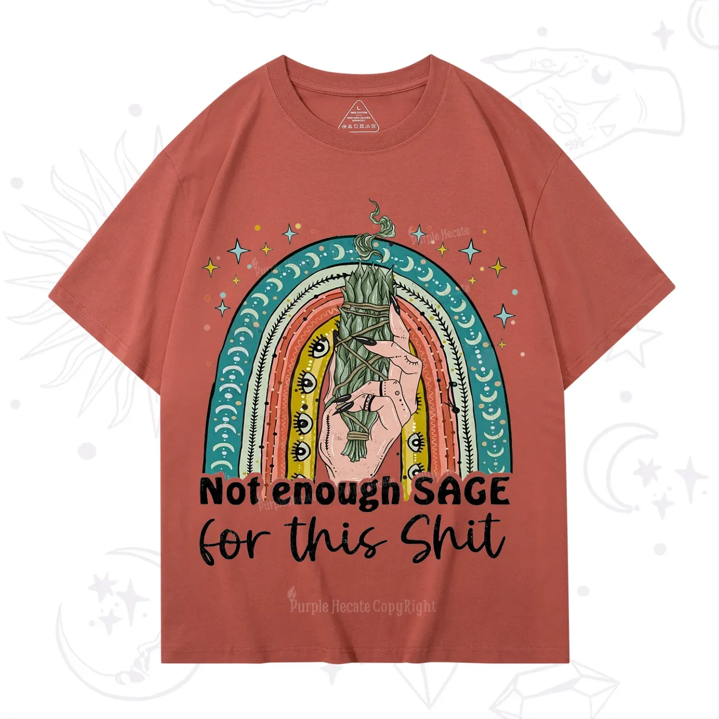 Purplehecate Not Enough Sage For This Sh*t T-Shirt