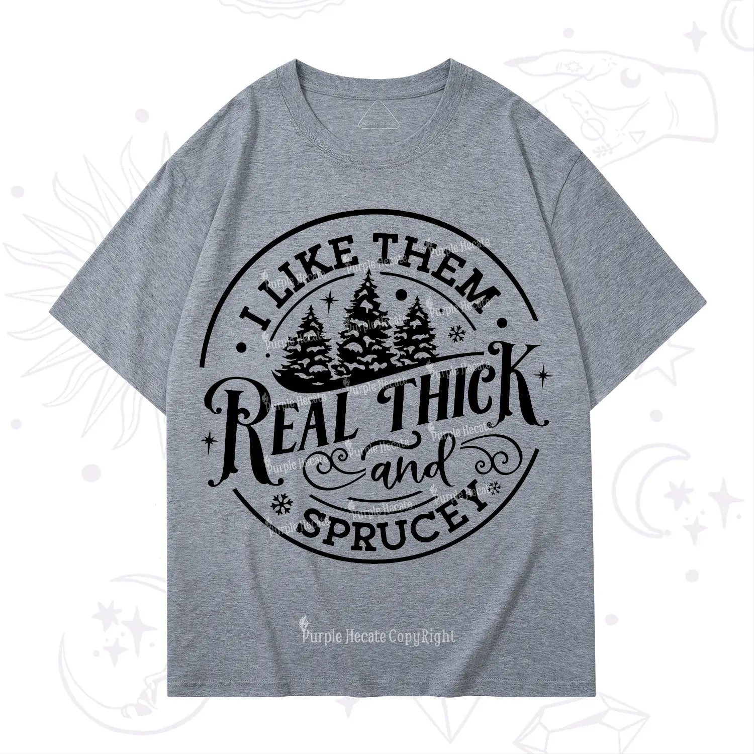 Purplehecate I Like Them Real Thick And Sprucy Christmas T-Shirt