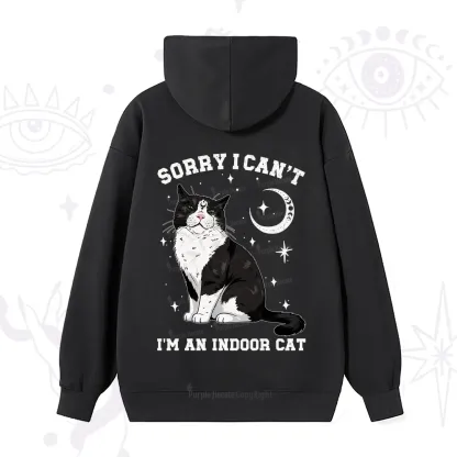 Purplehecate Sorry I Can't Go I'm an Indoor Cat Hoodie