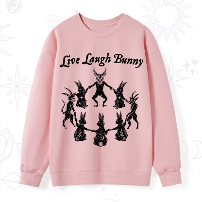 Purplehecate Live Laugh Bunny Sweatshirt