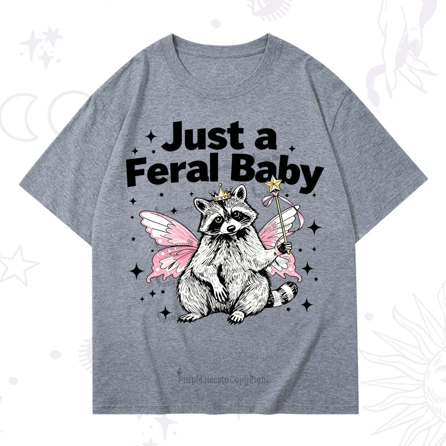 Purplehecate Just A Feral Baby Raccoon T-Shirt