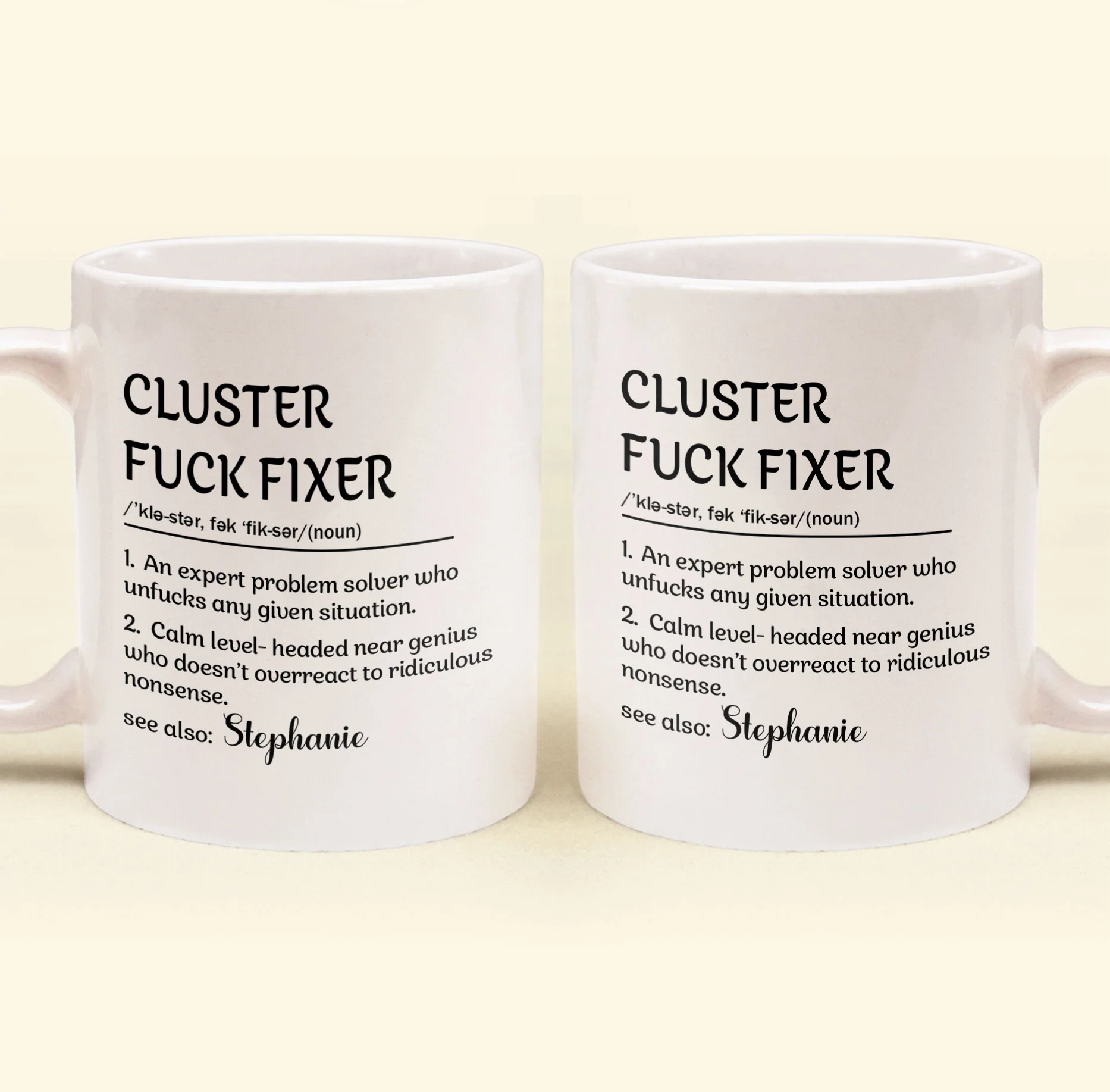 Funny Mug - Cluster F*Ck Fixer Problem Solver - Fun Gift For Coworkers - Personalized Mug