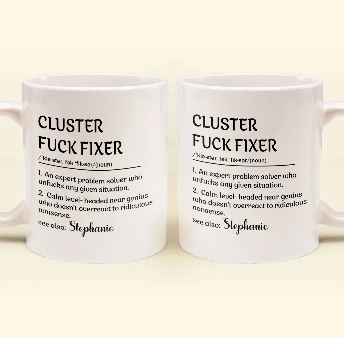 Funny Mug - Cluster F*Ck Fixer Problem Solver - Fun Gift For Coworkers - Personalized Mug