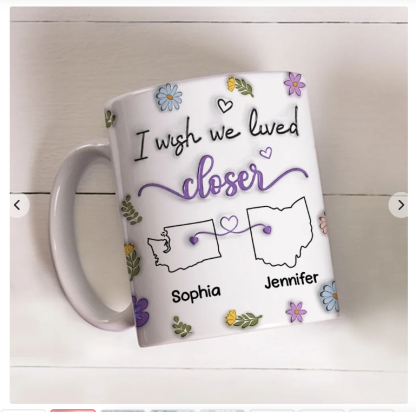 I Wish We Lived Closer - Personalized Custom 3D Inflated Effect Mug