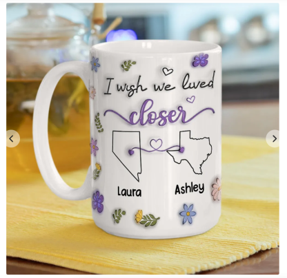 I Wish We Lived Closer - Personalized Custom 3D Inflated Effect Mug