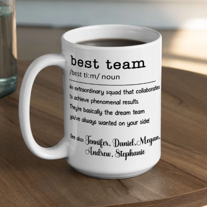 Best Team - Personalized Custom Coffee Mug