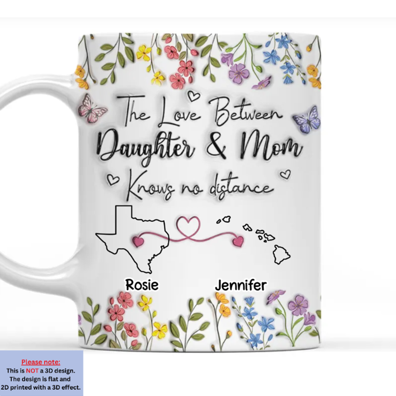 The Love Between Daughter And Mom Knows No Distance - Personalized Custom 3D Inflated Effect Mug