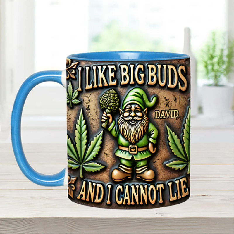 I Like Big Buds - Personalized Weed Accent Mug