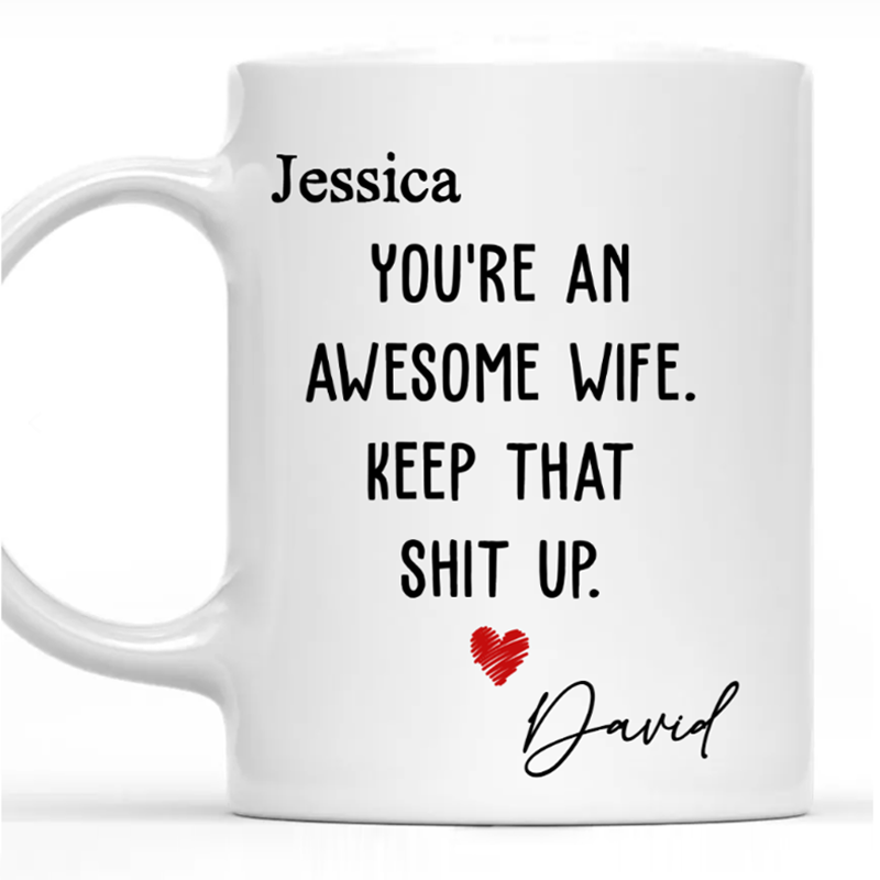 You Are An Awesome Wife- Personalized Custom Coffee Mug
